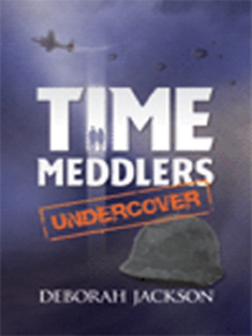 Title details for Time Meddlers Undercover by Deborah Jackson - Available